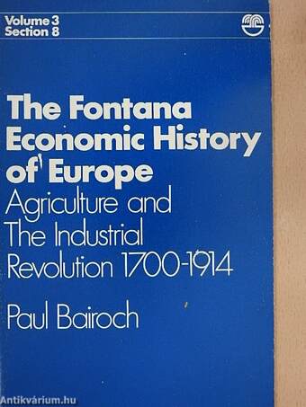 Agriculture and The Industrial Revolution 1700-1914