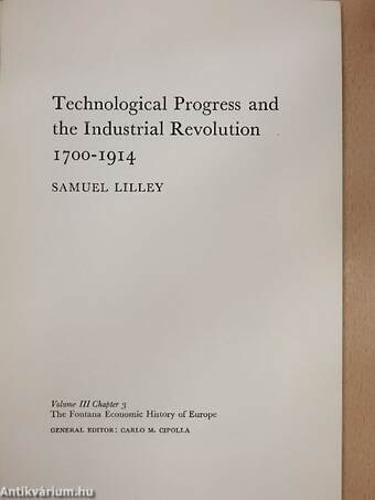 Technological Progress and the Industrial Revolution 1700-1914