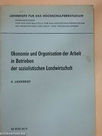 Ökonomie und Organisation der Arbeit in Betrieben der sozialistischen Landwirtschaft