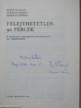 Felejthetetlen 90 percek (dedikált példány)