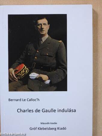 Charles de Gaulle indulása (dedikált példány)