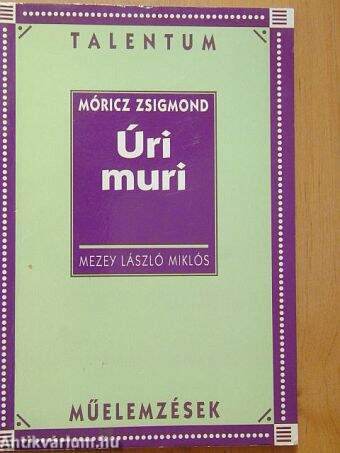 Móricz Zsigmond: Úri muri