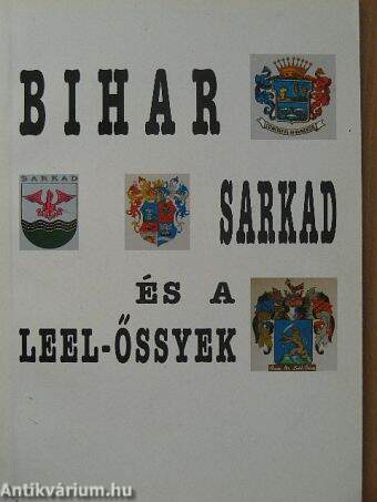 Bihar megye, Sarkad és a Leel-Őssyek