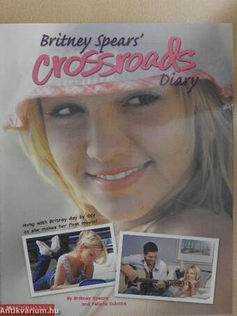 Britney Spears' Crossroads Diary