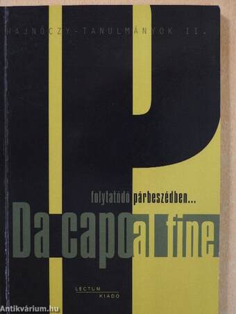 Da capo al fine folytatódó párbeszédben... (dedikált példány)