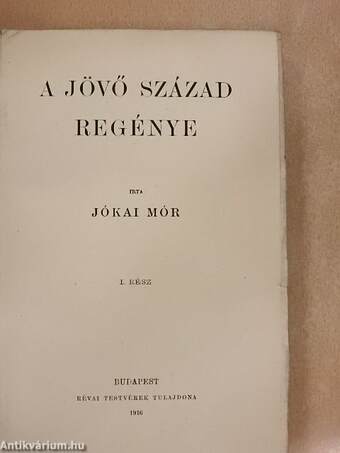 A jövő század regénye I-II.