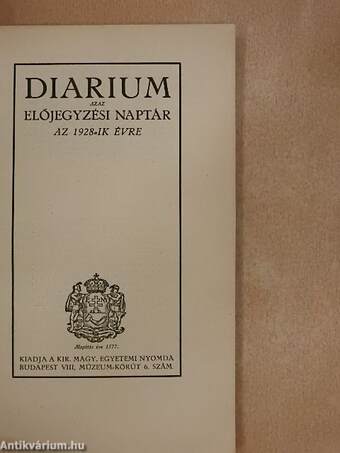 Diarium azaz előjegyzési naptár az 1928-ik évre