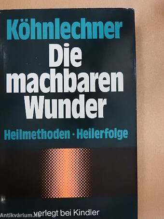 Die machbaren Wunder