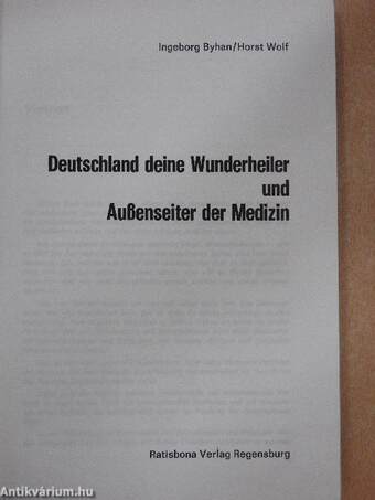 Deutschland deine Wunderheiler und Aussenseiter der Medizin