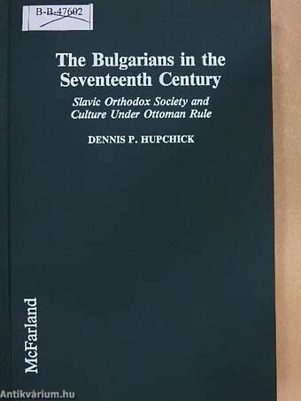 The Bulgarians in the Seventeenth Century