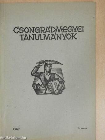 Csongrádmegyei Tanulmányok 1959/1.