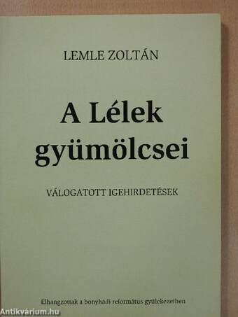 A Lélek gyümölcsei (dedikált példány)