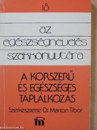 A korszerű és egészséges táplálkozás