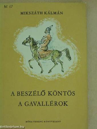 A beszélő köntös/A gavallérok