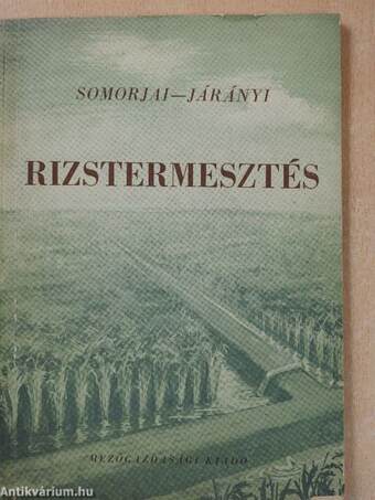 Rizstermesztés (dedikált példány)