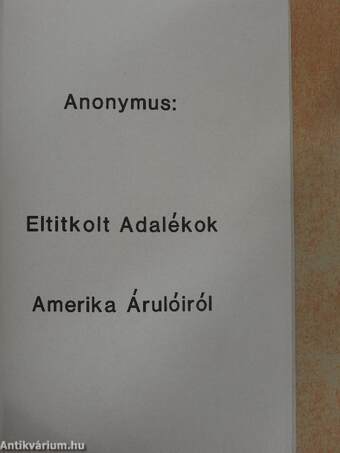 Eltitkolt Adalékok Amerika Árulóiról