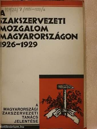 A szakszervezeti mozgalom Magyarországon 1926-1929