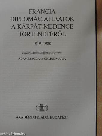 Francia diplomáciai iratok a Kárpát-medence történetéről 1919-1920