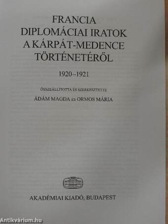 Francia diplomáciai iratok a Kárpát-medence történetéről 1920-1921