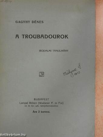 A troubadourok (Mályusz Elemér könyvtárából)