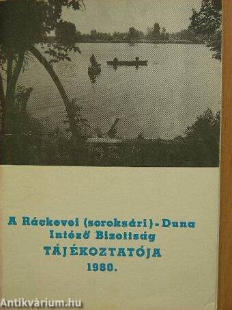 A Ráckevei (soroksári) - Duna Intéző Bizottság tájékoztatója 1980.
