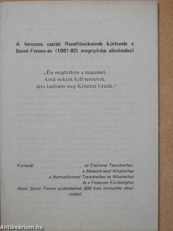 A ferences család Rendfőnökeinek körlevele a Szent-Ferenc év (1981-82) megnyitása alkalmából