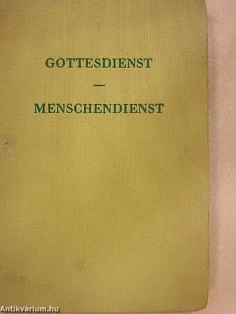 Gottesdienst - Menschendienst