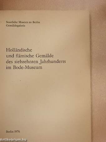 Holländische und flämische Gemälde des 17. Jahrhunderts im Bode-Museum