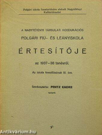 A Nagytétényi Társulati Koedukációs Polgári Fiú- és Leányiskola értesítője az 1937-38 tanévről