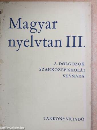 Magyar nyelvtan III.