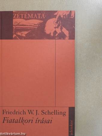Friedrich Wilhelm Joseph Schelling fiatalkori írásai