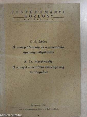 A szovjet bíróság és a szocialista igazságszolgáltatás/A szovjet szocialista törvényesség és alapelvei