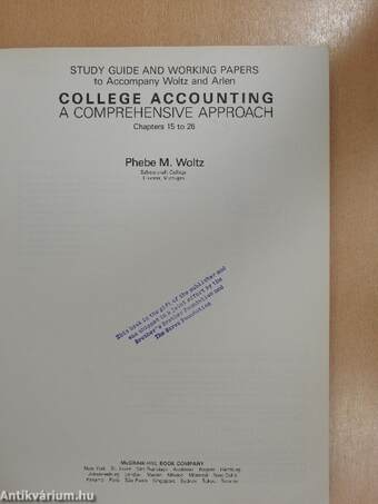 Study guide and working papers to accompany Woltz and Arlen College accounting a Comprehensive Approach Chapters 15 to 26