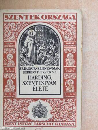 Harding Szent István citeaux-i apátnak, a ciszterci-rend alapítójának élete