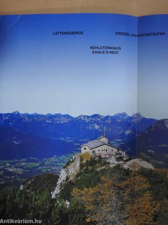 Obersalzberg, the "Eagle's Nest" and Adolf Hitler