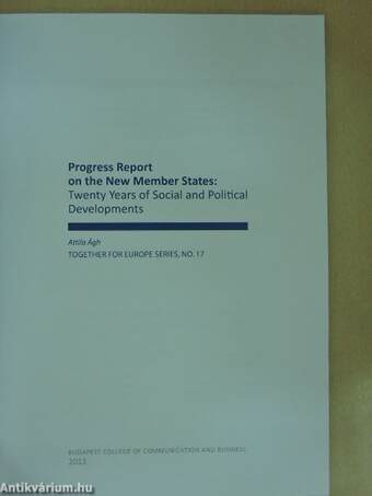 Progress Report on the New Member States: Twenty Years of Social and Political Developments