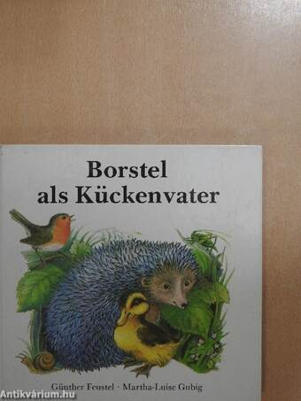 Borstel als Kückenvater