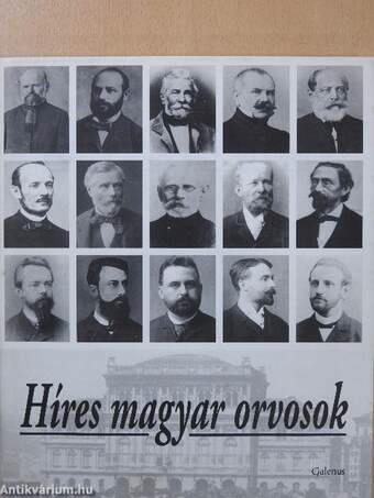 Híres magyar orvosok 1. (dedikált példány)