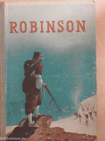 Robinson Crusoe utazásai és kalandjai