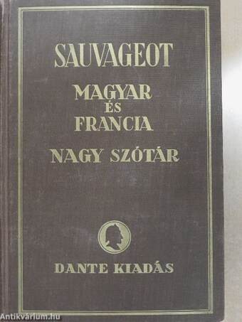 Francia-magyar és magyar-francia nagy kéziszótár I-II.