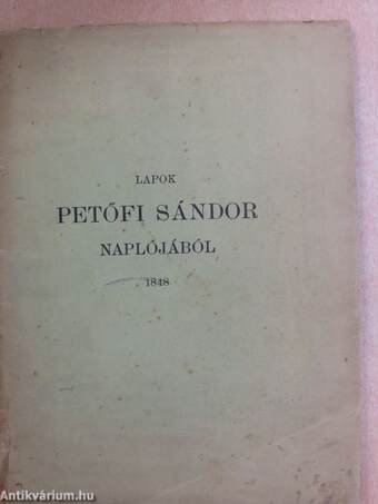 Lapok Petőfi Sándor naplójából - Pest 1848