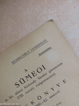 A sümegi m. kir. állami Kisfaludy Sándor gimnázium (VIII. osztály reálgimnázium) évkönyve az 1941-42. tanévről