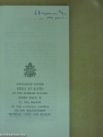 Encyclical Letter Fides et Ratio of the Supreme Pontiff John Paul II to the Bishops of the Catholic Church on the relationship between faith and reason