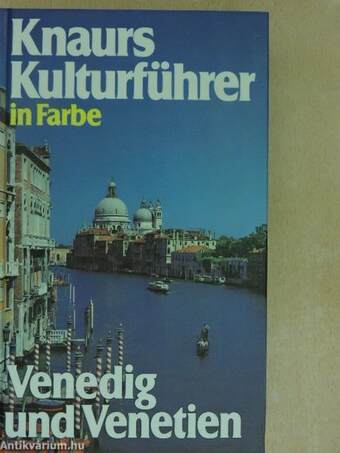 Knaurs Kulturführer in Farbe Venedig und Venetien
