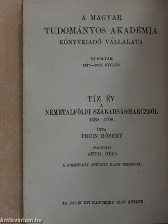 Tíz év a németalföldi szabadságharczból II. (töredék)