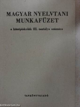 Magyar nyelvtani munkafüzet III.