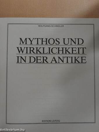 Mythos und Wirklichkeit in der Antike