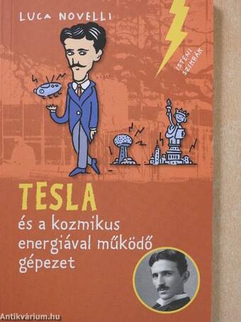 Tesla és a kozmikus energiával működő gépezet