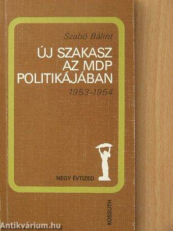 Új szakasz az MDP politikájában