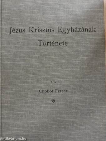 Jézus Krisztus Egyházának története II. (töredék)